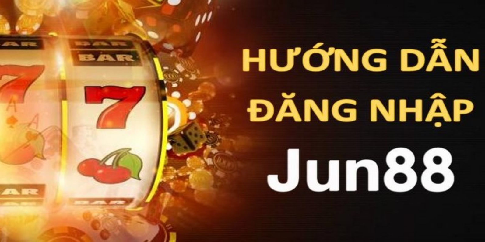 Hướng dẫn ngay cách đăng nhập Jun88 cho người chơi mới 